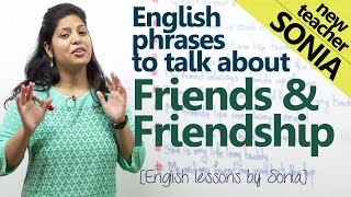 English phrases to talk about friends & friendship - Spoken English lesson