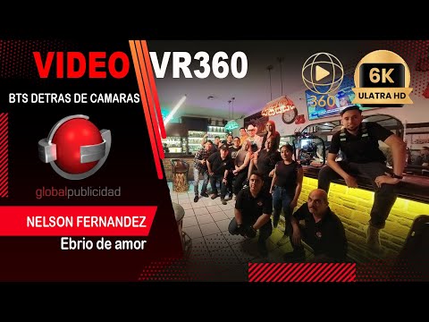 Nelson Fernandez - Ebrio de amor (BTS VR360)