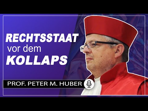 Verfassungsrichter mahnt: "Dem Rechtsstaat droht der Herzinfarkt" - Prof. Peter M. Huber (2023)