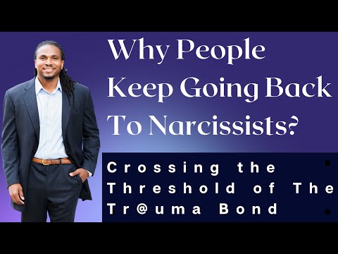 TNC255- Why people keep going back to narcissists. they must cross the threshold of the traumaa bond