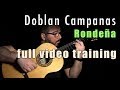 Doblan Campanas (Rondeña) by Paco de Lucia - Full Training - Card Links