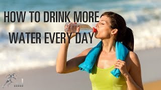 4 tips to drink more water each day