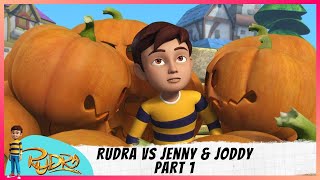 Rudra | रुद्र | Episode 5 Part-1 | Rudra Vs Jenny & Joddy