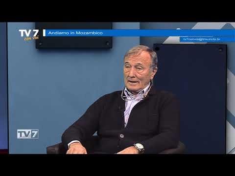 Tv7 con Voi del 05/12/2019 - Andiamo in Mozambico (2 di 3)