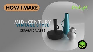 Vintage Style Ceramic Vases - 3D Modeling and Rendering