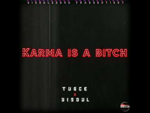 Tugce X Disoul - Karma is a Bitch (Prod. by Disoulsound)