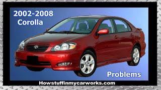 Toyota Corolla 9th Gen 2002 to 2008 common problems, defects, issues, recalls and complaints