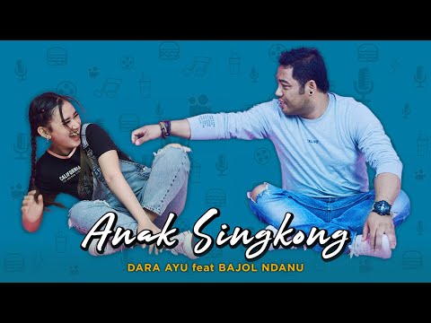 Dara Ayu Ft. Bajol Ndanu - Anak Singkong (Official Reggae Version)