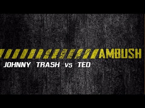 Johnny Trash vs Ted