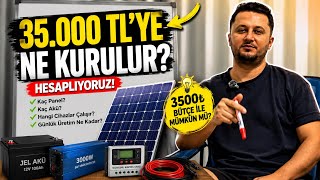 35.000 TL’ye Güneş Paneli Sistemi Kurulur mu? Kaç Panel, Kaç Akü?
