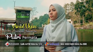 Download lagu Ainul Uyun - Putri Permata mp3