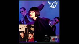 FOOLED BY A SMILE Swing Out Sister