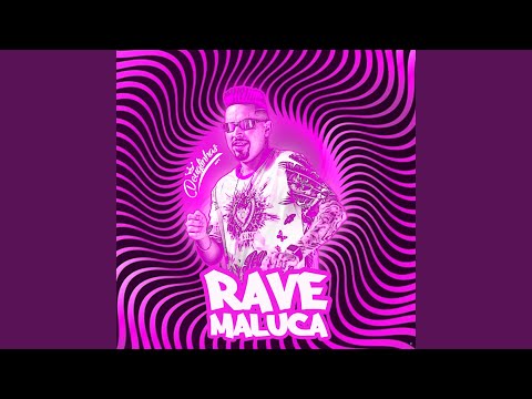 Rave Maluca