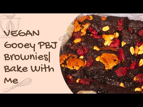 VEGAN Gooey PBJ Brownies|Bake With Me🥣