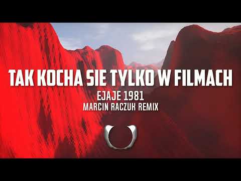 🎵 TAK KOCHA SIĘ TYLKO W FILMACH  – (Ejaje1981) | Marcin Raczuk Remix 🔥 NOWOŚĆ 2025!