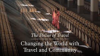 Marriott Bonvoy The Power of Travel: Changing the World