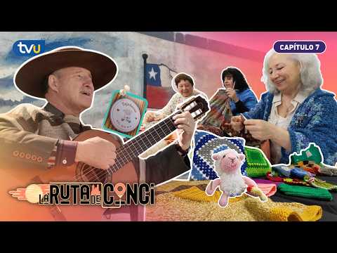 El Huaso de Santa Juana y Tejedoras del Biobío - La Ruta de Conci - Capítulo 7