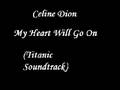 Celine Dion - My Heart Will Go On (Titanic ...