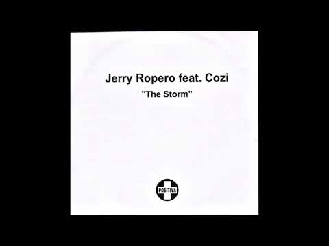 Jerry Ropero Feat. Cozi – The Storm The Storm (PhonJaxx Dub)2008