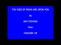 Ray Stevens The Flies Of Texas Are Upon You