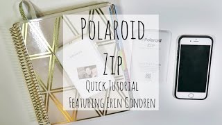 Polaroid Zip | Quick Tutorial | Featuring Erin Condren Life Planner