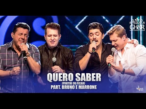 George Henrique e Rodrigo - Quero saber part. Bruno e Marrone - DVD Ouça com o coração