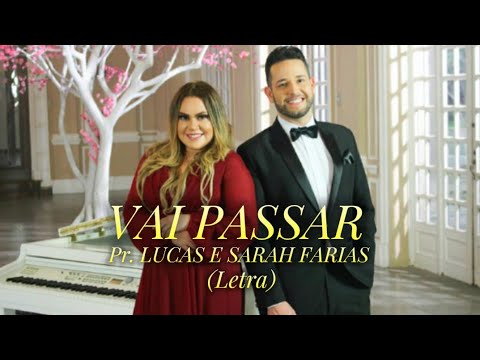 Vai passar - Pr. Lucas e Sarah Farias| Letra