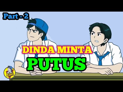 Dinda minta putus - part 2 ● animasi sekolah !! dhot design