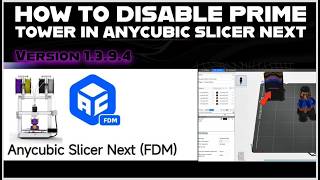How to Disable Prime Tower in Anycubic Slicer Next v1.3.9.4