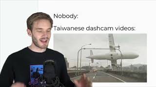 Pewdiepie Reacts to nobody meme-Taiwanese dashcam video