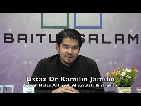 20190918 Ustaz Dr Kamilin Jamilin : Syarah Matan Al Fiyyah Al Suyuti Fi Ilm Hadith