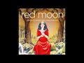 Red Moon: Goddess Teachings & Meditations for Female Spiritual Awakening