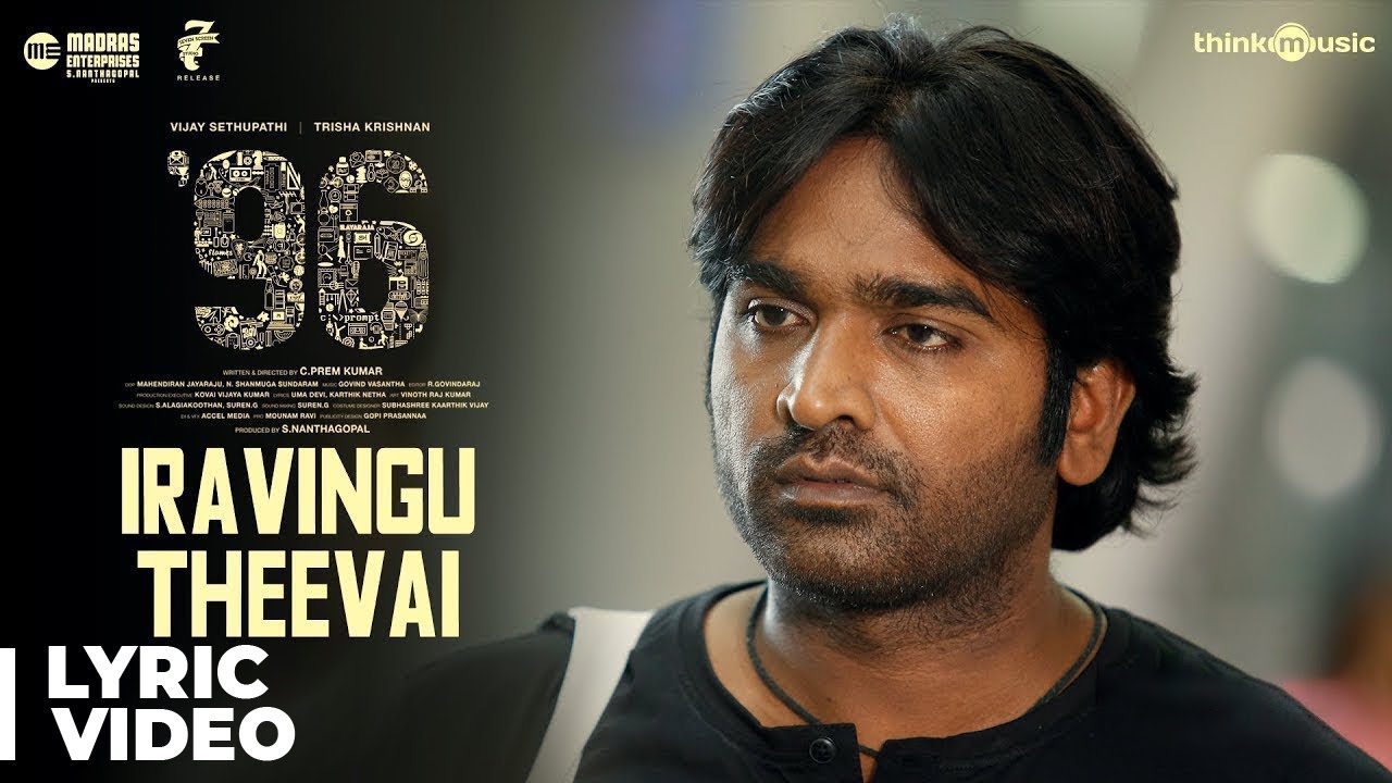 Iravingu Theevai Lyrics | 96 | Trisha Krishnan | Chinmayi Sripaada | Govind Vasantha