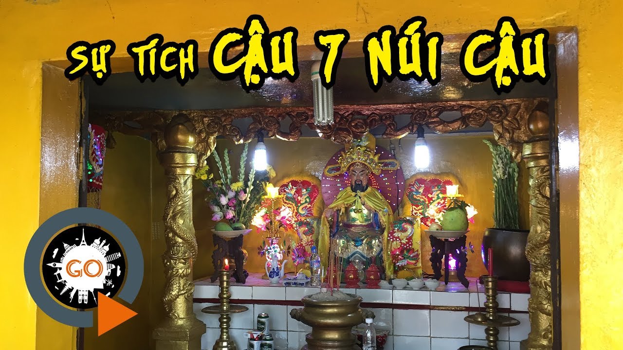 Sự tích Núi Cậu và câu chuyện Cậu 7 ẩn sĩ luyện phép tiên | Quang Chau