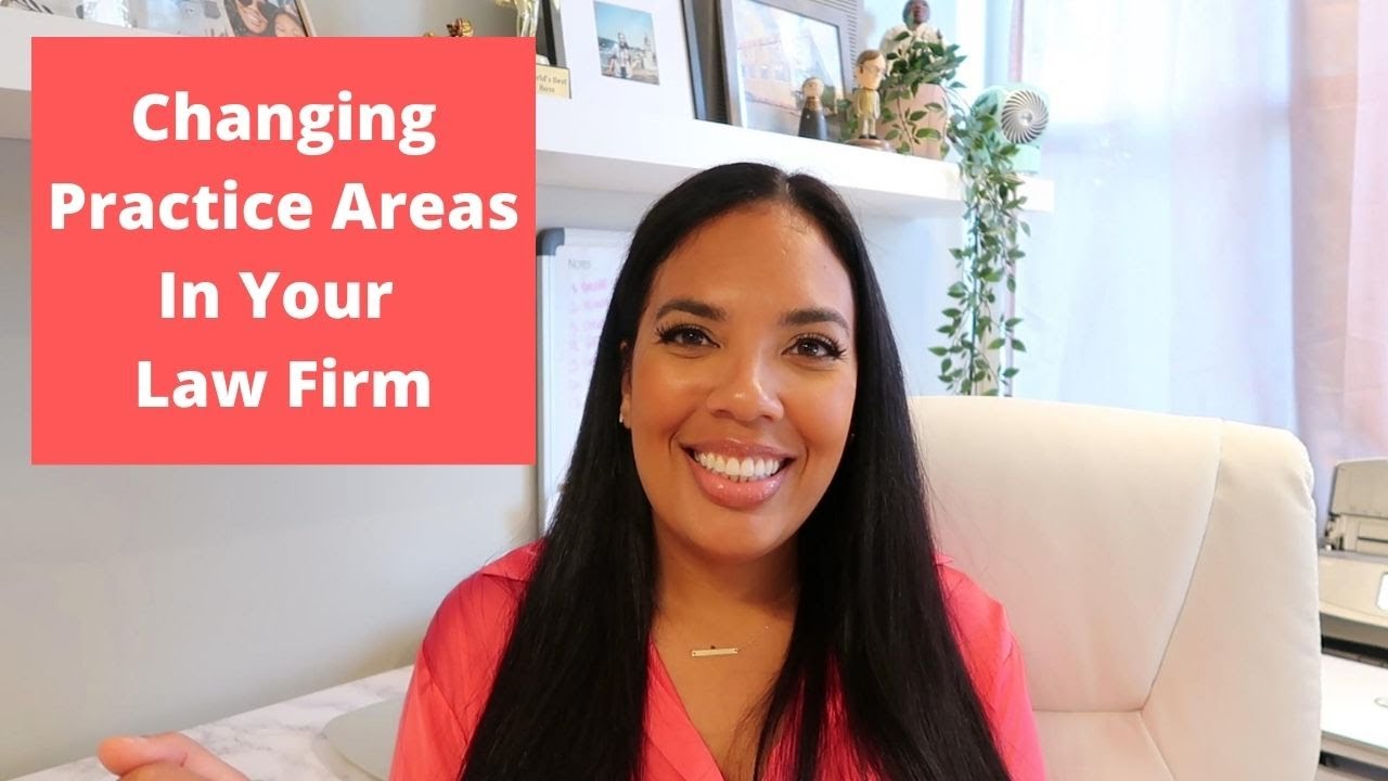 OWNING A LAW FIRM AND CHANGING YOUR PRACTICE AREAS// Adding A New Practice Area And Dropping Another