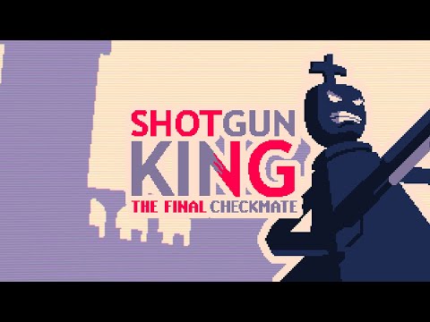 Shotgun King: The Final Checkmate - Final Boss Fight & Ending 