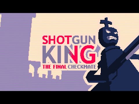 Shotgun King: The Final Checkmate ♟️ Consoles Release Date Trailer (24th  August 2023) : r/ShotgunKingFinalMate