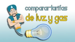 ¿Sabes lo que es un Comparador de Tarifas de Luz y Gas?