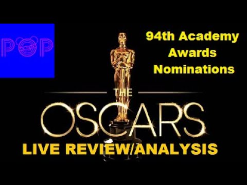 Awards 2022 Popcast - 94th Academy Awards Nominations ANALYSIS (2-9-22)