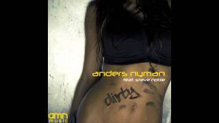 Anders Nyman feat. Steve Noble - Dirty (All Mixes Medley)