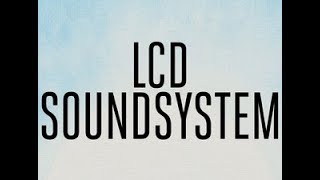 LCD Soundsystem - Oh Baby (LETRA) (SUBTITULADA) (SUB) (ESPAÑOL) (LYRICS)