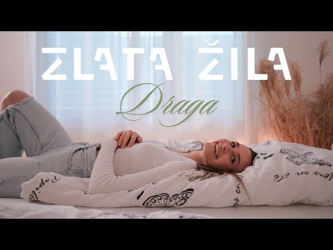 ZLATA ZILA - DRAGA (OFFICIAL VIDEO)