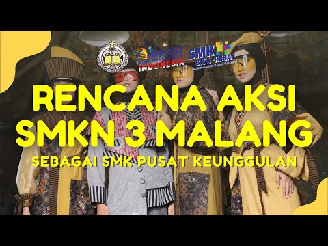 RENCANA AKSI SMK NEGERI 3 MALANG SEBAGAI SMK PUSAT KEUNGGULAN