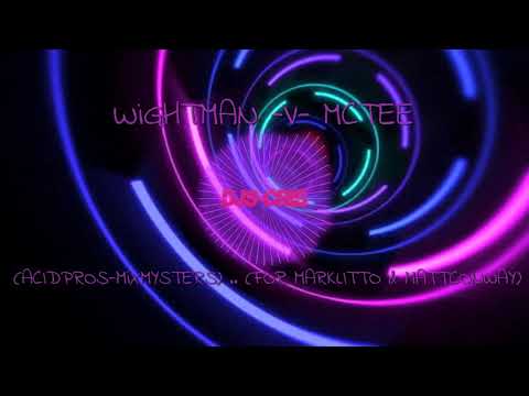 WiGHTMAN -V- MCTEE (ACIDPROS-MiXMYSTERS) .. (FOR MARKLITTO & MATTCONWAY)