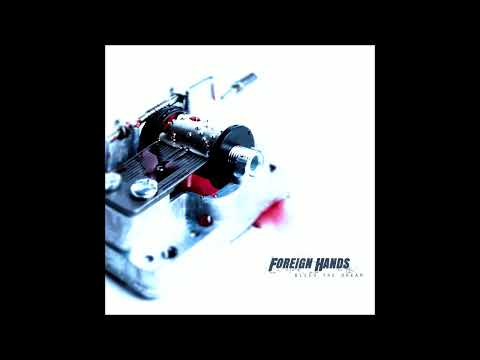 Foreign Hands - Bleed The Dream 2022 (Full EP)
