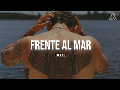 Beéle - Frente al Mar (Letra)