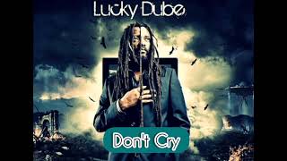 Lucky Dube - Don&#39;t Cry
