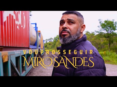 Vou Prosseguir - Miro Sandes