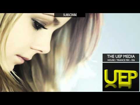 House/Trance - UEP Mix [026]
