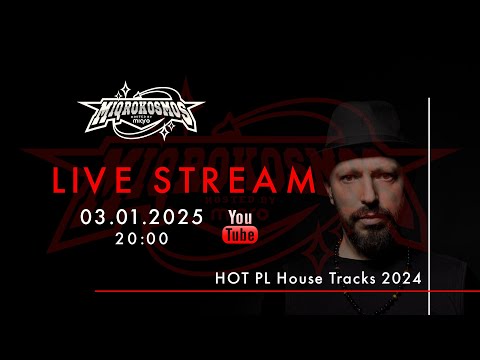 MIQROKOSMOS Live Stream 03.01.25 - Top PL House Tracks 2024